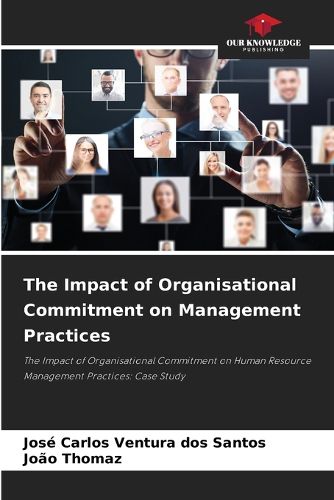 Cover image for The Impact of Organisational Commitment on Management Practices