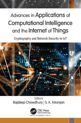 Cover image for Advances in Applications of Computational Intelligence and the Internet of Things: Cryptography and Network Security in IoT