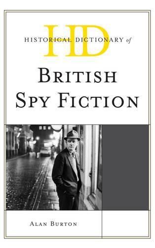 Cover image for Historical Dictionary of British Spy Fiction