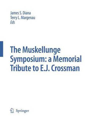 The Muskellunge Symposium: A Memorial Tribute to E.J. Crossman