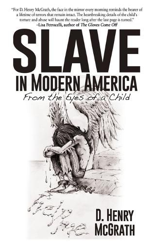 Cover image for Slave In Modern America: From the Eyes of a Child