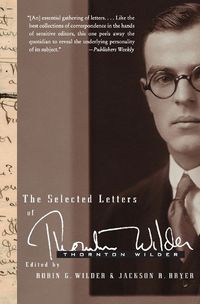 Cover image for The Selected Letters of Thornton Wilder