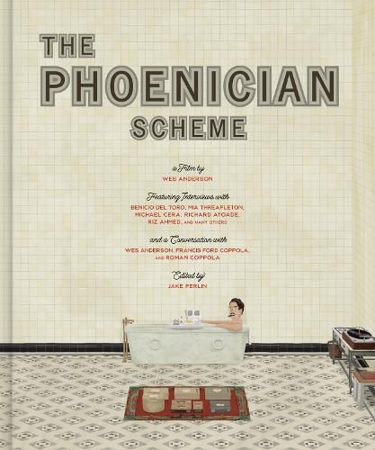Cover image for The Wes Anderson Collection: The Phoenician Scheme