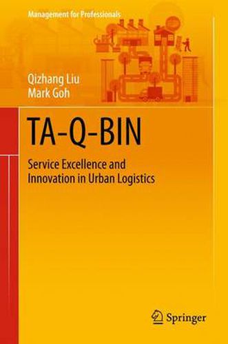 TA-Q-BIN: Service Excellence and Innovation in Urban Logistics
