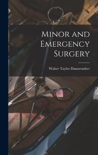 Cover image for Minor and Emergency Surgery