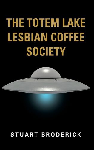 Cover image for The Totem Lake Lesbian Coffee Society