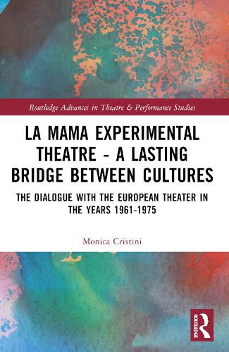 Cover image for La MaMa Experimental Theatre - A Lasting Bridge Between Cultures