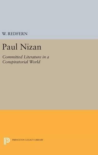 Cover image for Paul Nizan: Committed Literature in a Conspiratorial World