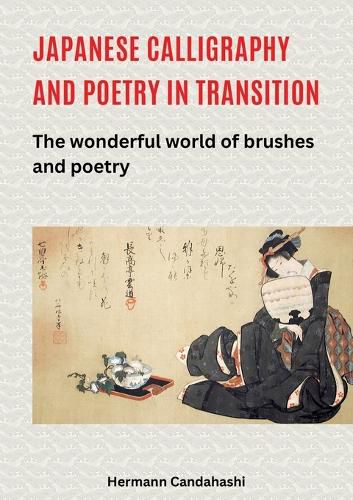 Cover image for Japanese Calligraphy and Poetry in Transition