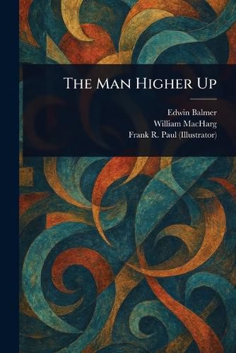 Cover image for The Man Higher Up