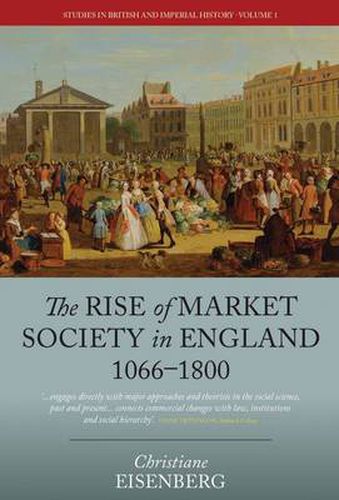 Cover image for The Rise of Market Society in England, 1066-1800