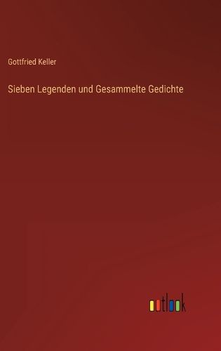 Cover image for Sieben Legenden und Gesammelte Gedichte