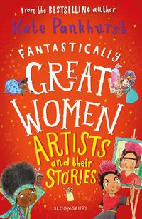 Cover image for Fantastically Great Women Artists and Their Stories