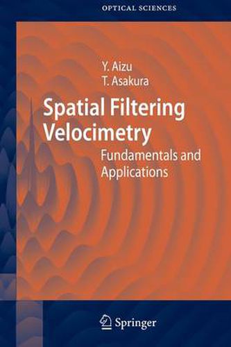 Spatial Filtering Velocimetry: Fundamentals and Applications