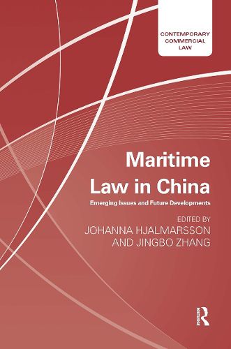 Maritime Law in China: Emerging Issues and Future Developments