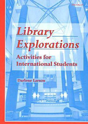 Cover image for Library Explorations: Activities for International Students