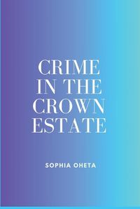 Cover image for Crime in the Crown Estate