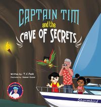 Cover image for Captain Tim and the Cave of Secrets