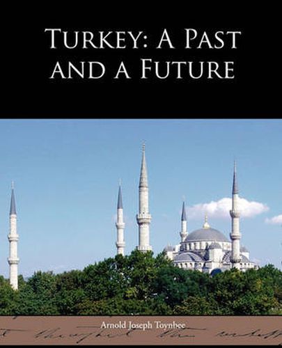 Cover image for Turkey: A Past and a Future