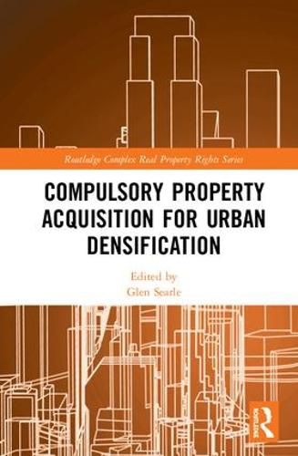 Cover image for Compulsory Property Acquisition for Urban Densification