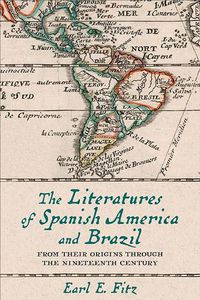 Cover image for The Literatures of Spanish America and Brazil