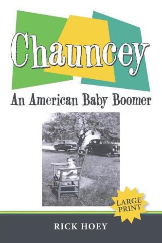 Cover image for Chauncey: An American Baby Boomer