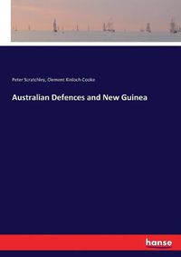 Cover image for Australian Defences and New Guinea