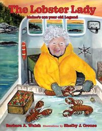 Cover image for The Lobster Lady: Maine's 102-year-old Legend