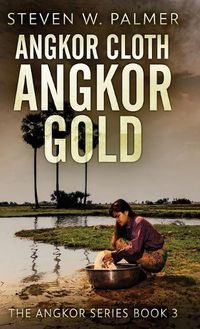 Cover image for Angkor Cloth, Angkor Gold