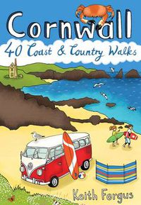 Cover image for Cornwall: 40 Coast and Country Walks