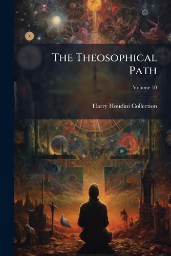 Cover image for The Theosophical Path; Volume 10