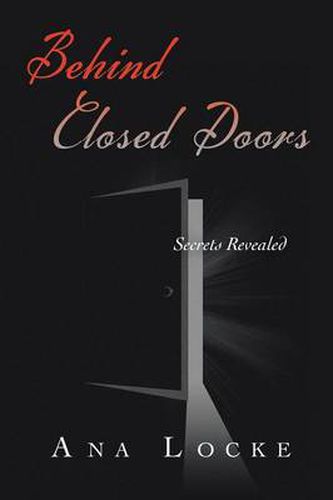 Cover image for Behind Closed Doors: Secrets Revealed