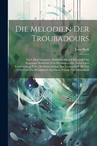 Cover image for Die Melodien Der Troubadours