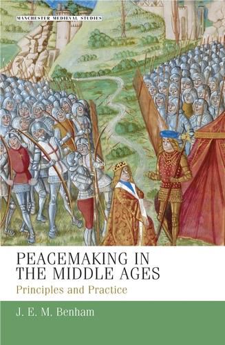 Cover image for Peacemaking in the Middle Ages: Principles and Practice