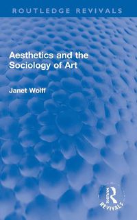 Cover image for Aesthetics and the Sociology of Art