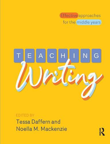 Cover image for Teaching Writing: Effective approaches for the middle years