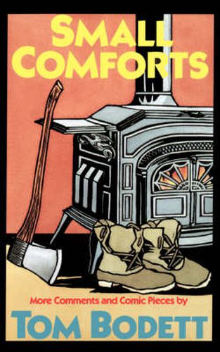 Cover image for Small Comforts: More Comments and Comic Pieces