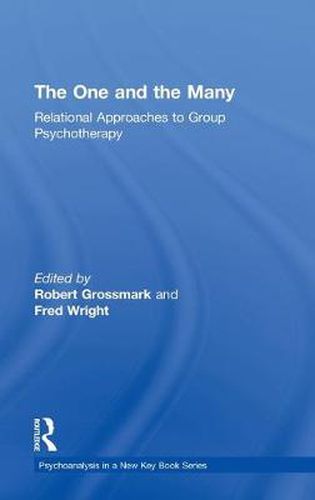 Cover image for The One and the Many: Relational Approaches to Group Psychotherapy