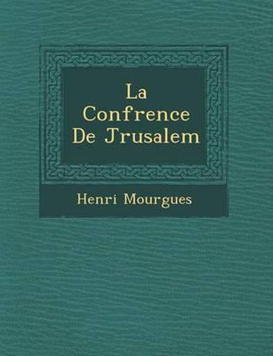 Cover image for La Conf Rence de J Rusalem