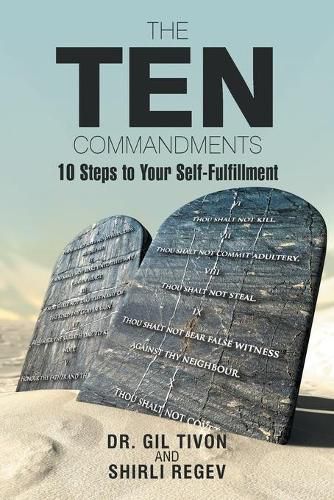 Cover image for The Ten Commandments: 10 Steps to Your Self-Fulfillment