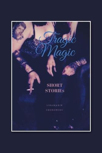 Cover image for Tragic Magic: Short Stories