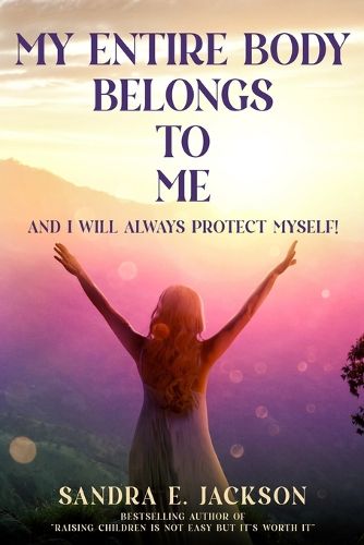 Cover image for My Entire Body Belongs to Me
