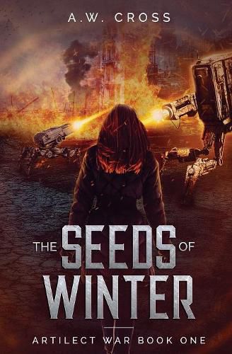 Cover image for The Seeds of Winter: Artilect War Book One