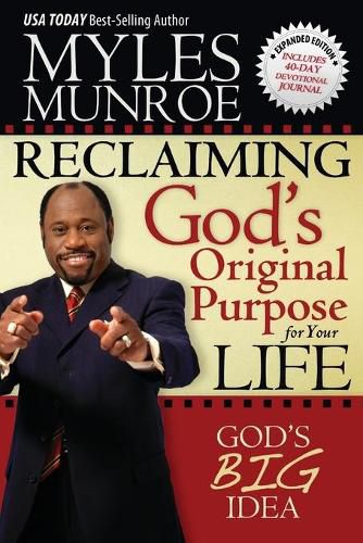 Cover image for Reclaiming God's Original Purpose for Your Life: God's Big Idea Expanded Edition