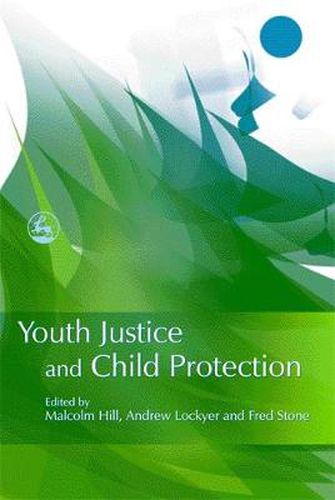 Cover image for Youth Justice and Child Protection