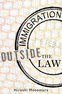 Cover image for Immigration Outside the Law