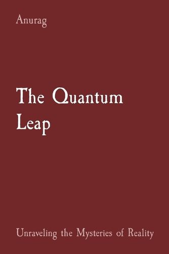 The Quantum Leap