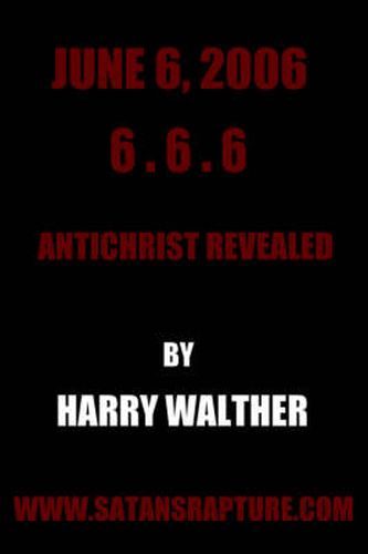 Cover image for June 6, 2006 6.6.6: Antichrist Revealed