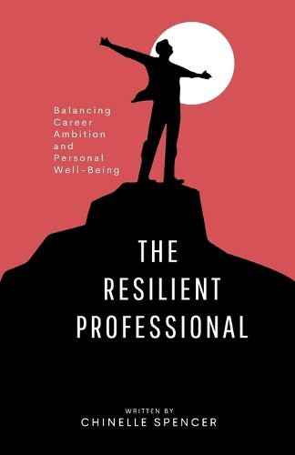 The Resilient Professional