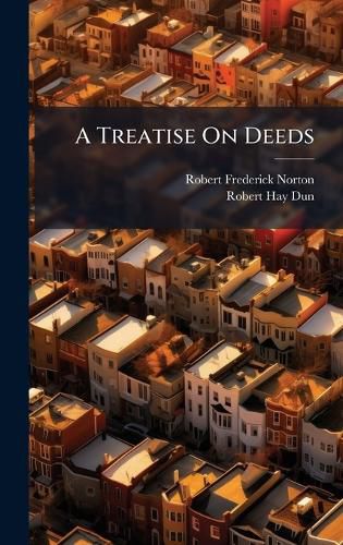 Cover image for A Treatise On Deeds